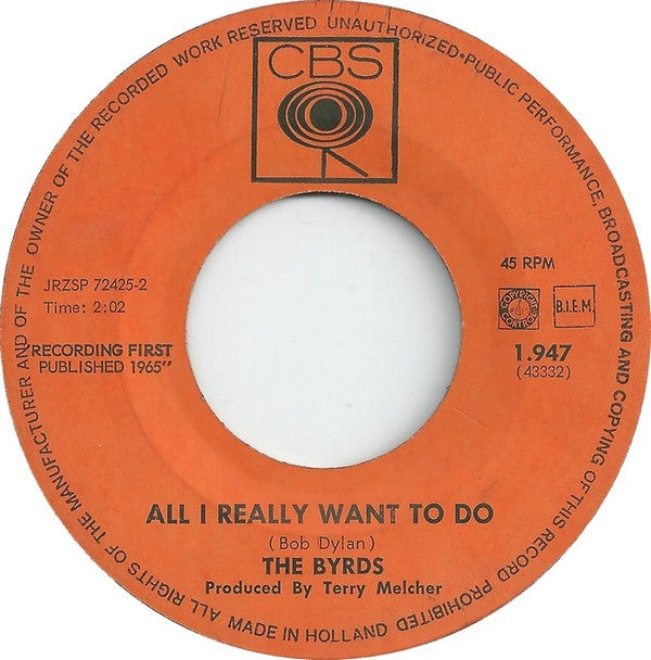 The Byrds : I'll Feel A Whole Lot Better / All I Really Want To Do (7", Single)