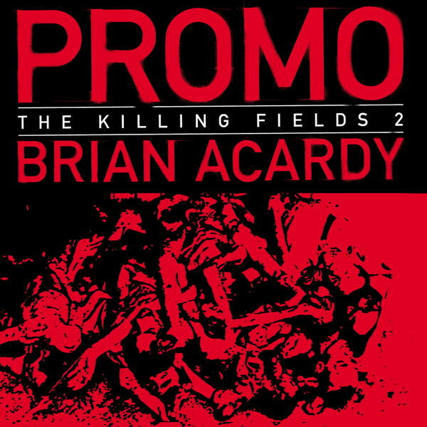 Promo / Brian Acardy : The Killing Fields 2 (12")