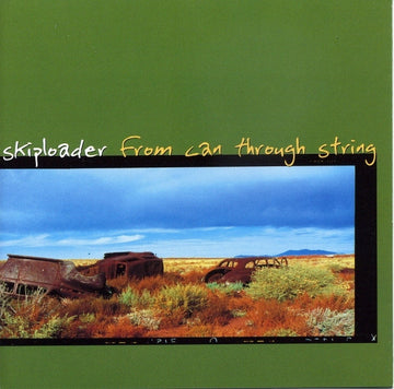 Skiploader : From Can Through String (CD, Album)