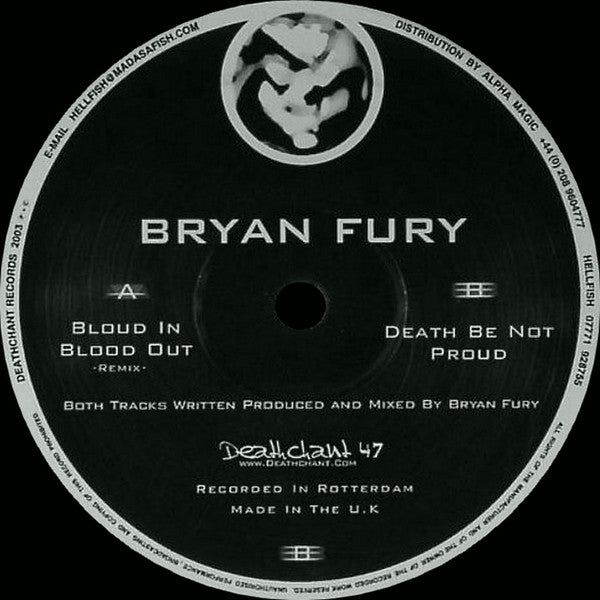 Bryan Fury : Bloud In Blood Out (Remix) / Death Be Not Proud (12")