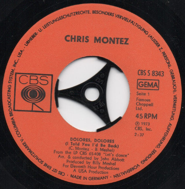Chris Montez : Dolores, Dolores (I Told You I'd Be Back) / When Your Heart Is Full Of Love (Your Eyes Begin To Overflow) (7", Single)