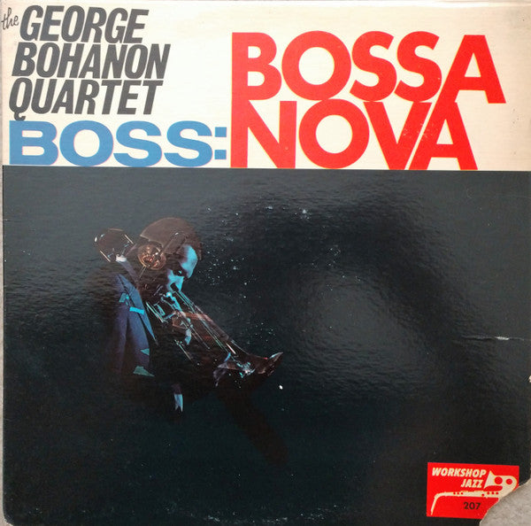 George Bohanon Quartet : Boss:Bossa Nova (LP, Album, Mono, Hol)
