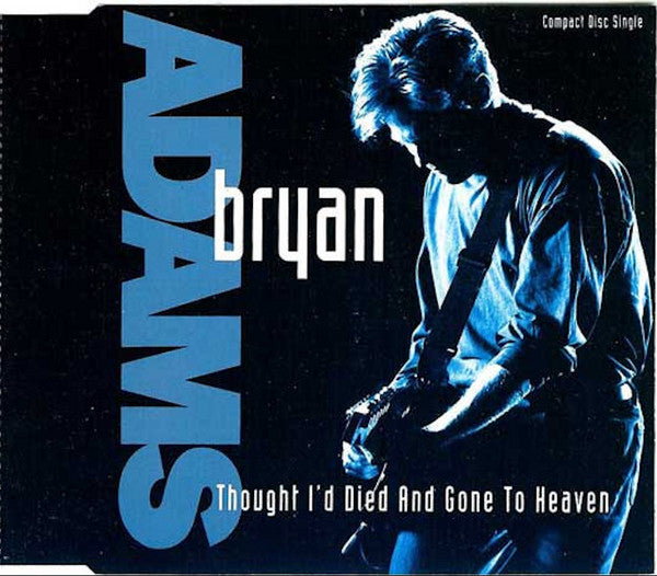 Bryan Adams : Thought I'd Died And Gone To Heaven (CD, Single, Sil)