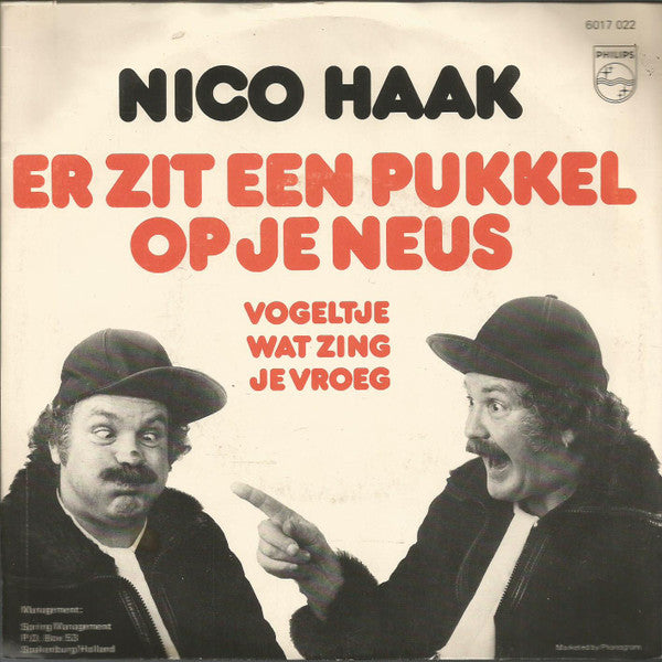 Nico Haak : Er Zit Een Pukkel Op Je Neus (7")