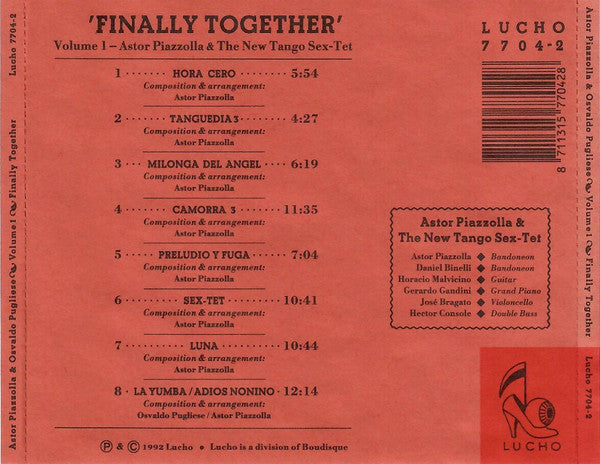 Astor Piazzolla & Osvaldo Pugliese : Finally Together (Volume 1 - Astor Piazzolla & The New Tango Sex-Tet Live In: 'Carré' - Amsterdam) (CD, Album)