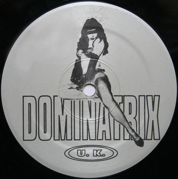 Dominatrix U.K.* : Possession (12")