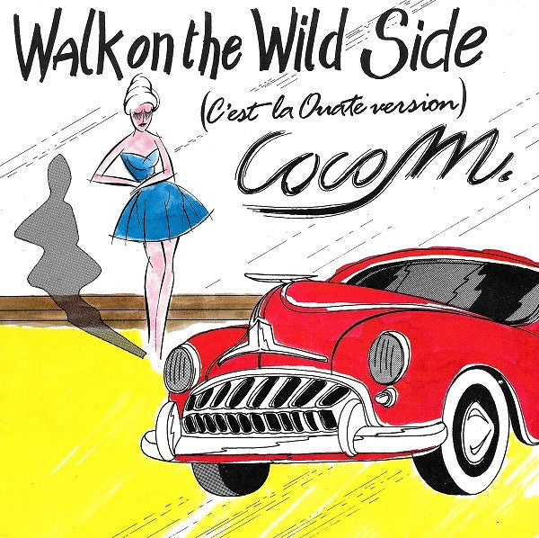 Coco M : Walk On The Wild Side (C'est La Ouate Version) (7", Single)