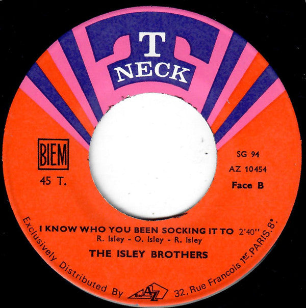 The Isley Brothers : I Turned You On / I Know Who You Been Socking It To (7", Single)