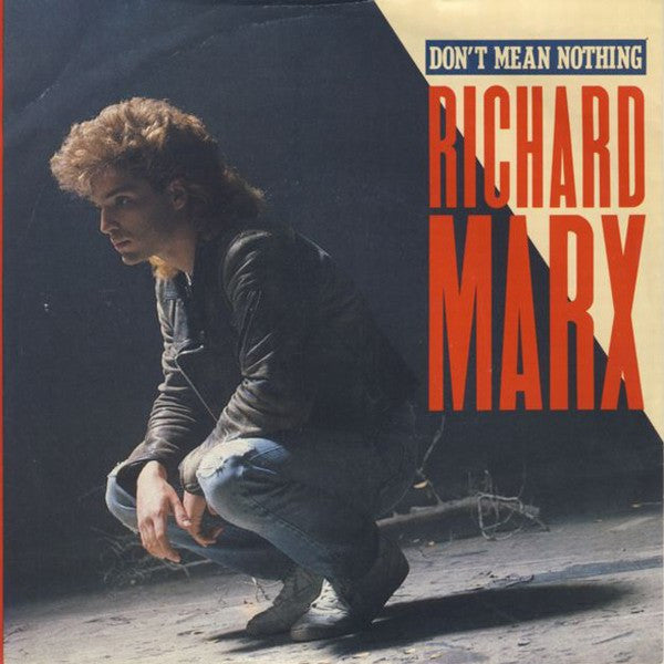 Richard Marx : Don't Mean Nothing (7", Single)