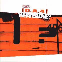 D.A.4 : What Is Love? (12")