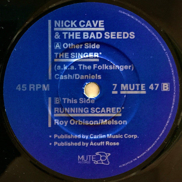 Nick Cave & The Bad Seeds : The Singer (7", Single, DMM)