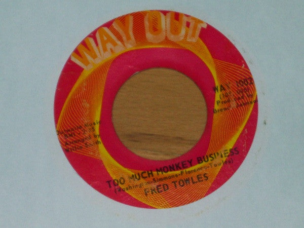 Fred Towles : Too Much Monkey Business (7", Single)
