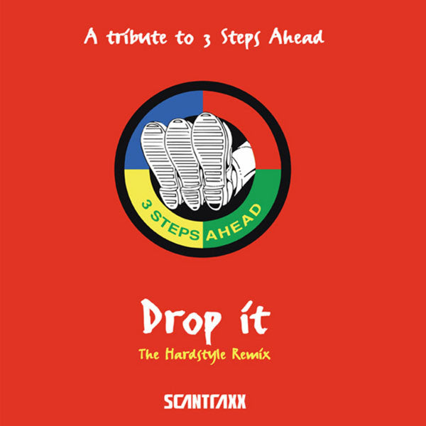 3 Steps Ahead : Drop It (The Hardstyle Remix) (12", S/Sided)