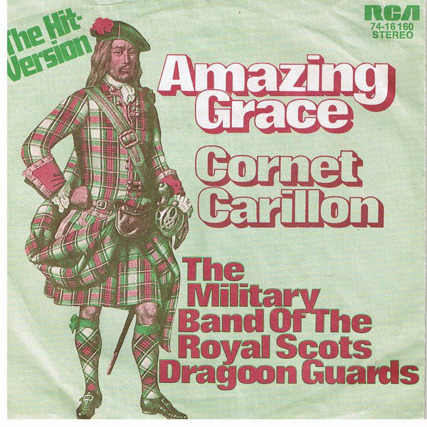 The Military Band Of The Royal Scots Dragoon Guards* : Amazing Grace (7", Single)