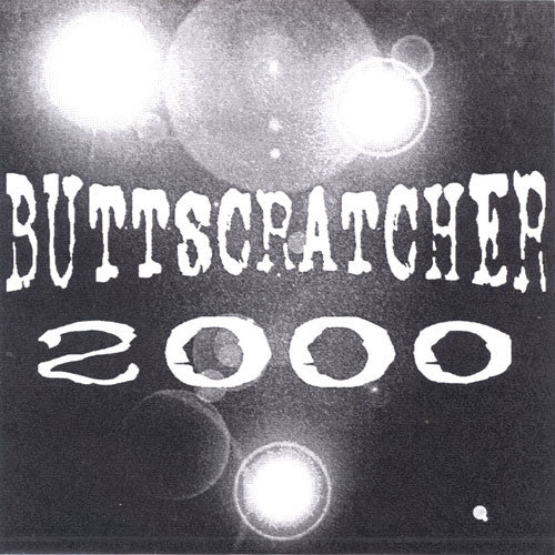 Buttscratcher 2000 : Ass The World Burns... (7", Ltd)