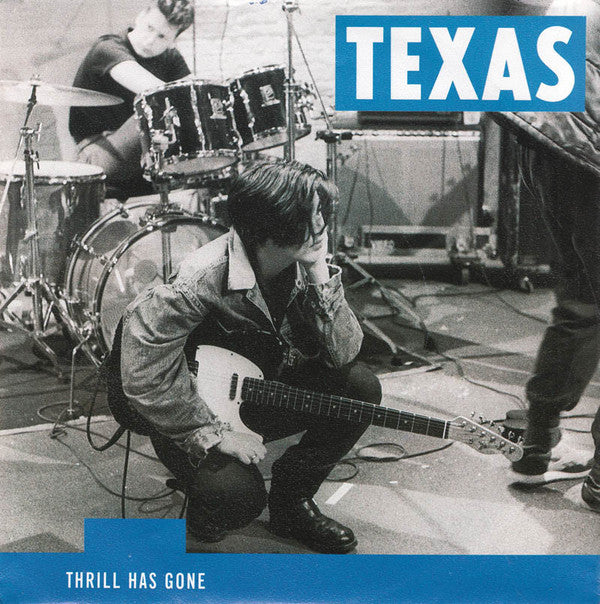 Texas : Thrill Has Gone (7", Single, Blu)