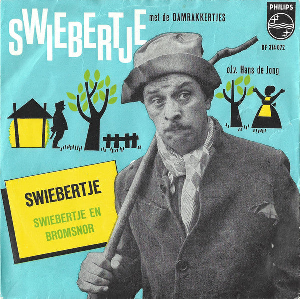 Swiebertje Met De Damrakkertjes (2) : Swiebertje (7", Single, Mono)