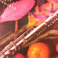 Steve Kujala : Fresh Flute (LP)