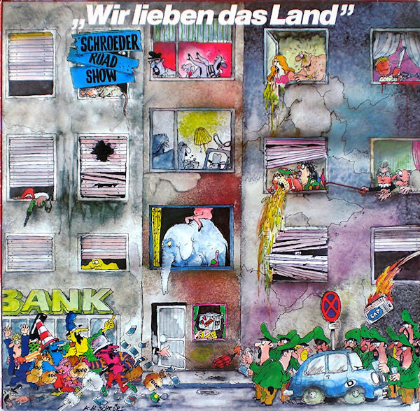 Schroeder Roadshow : Wir Lieben Das Land (LP)