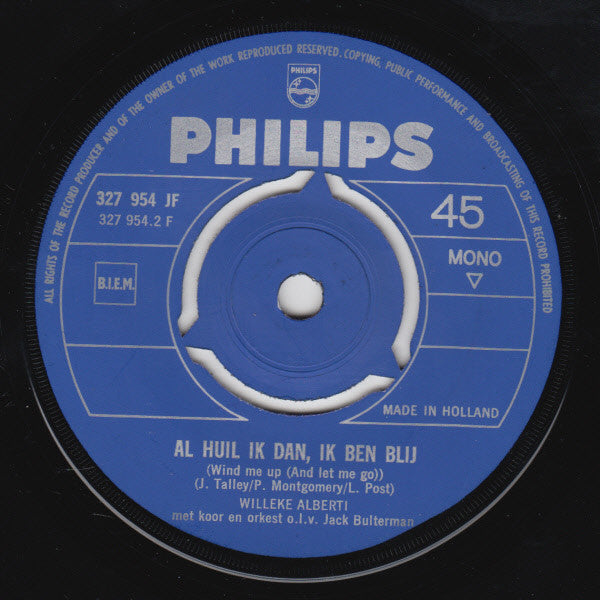 Willeke Alberti : Morgen Ben Ik De Bruid / Al Huil Ik Dan, Ik Ben Blij (7", Mono)
