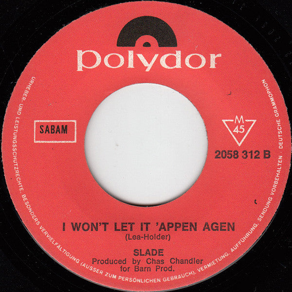 Slade : Gudbuy T'Jane / I Won't Let It 'Appen Agen  (7", Single)