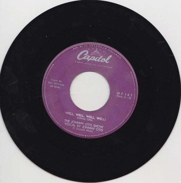 The Johnny Otis Show : Well, Well, Well, Well! / Willie And The Hand Jive (7", Single)