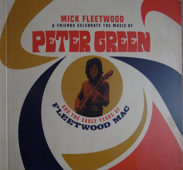 Mick Fleetwood & Friends : Celebrate The Music Of Peter Green And The Early Years Of Fleetwood Mac (4xLP, Album + Blu-ray, Album, Multichannel + 2xCD,)