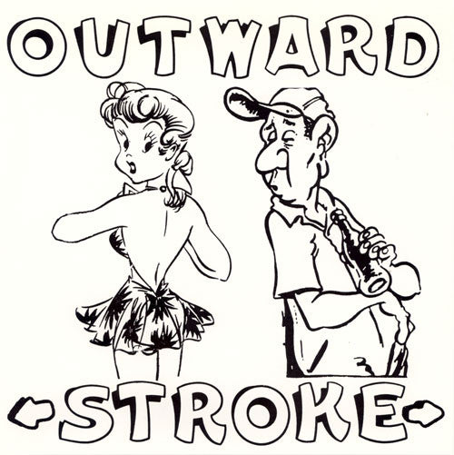 Outward Stroke : Outward Stroke (7")
