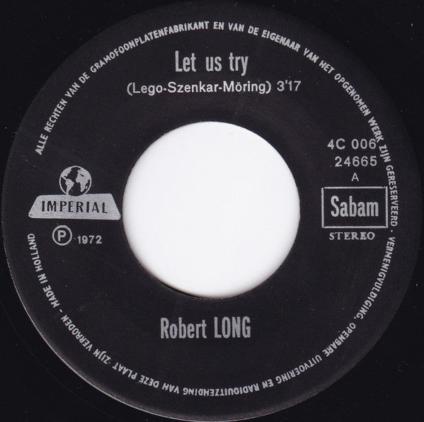 Robert Long : Let Us Try / Just One Word (7", Single, Bla)