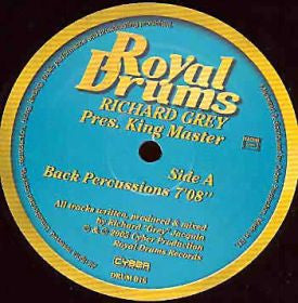 Richard Grey Pres. King Master : Back Percussions / Drummer Madness (12")