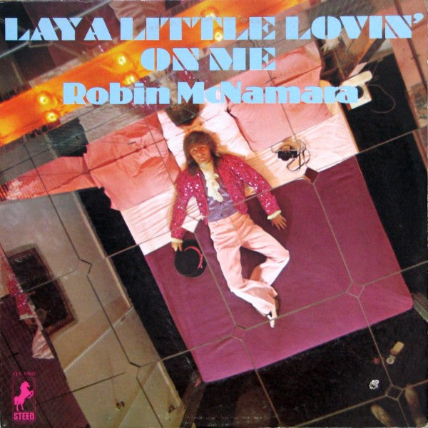 Robin McNamara : Lay A Little Lovin' On Me (LP, Album)