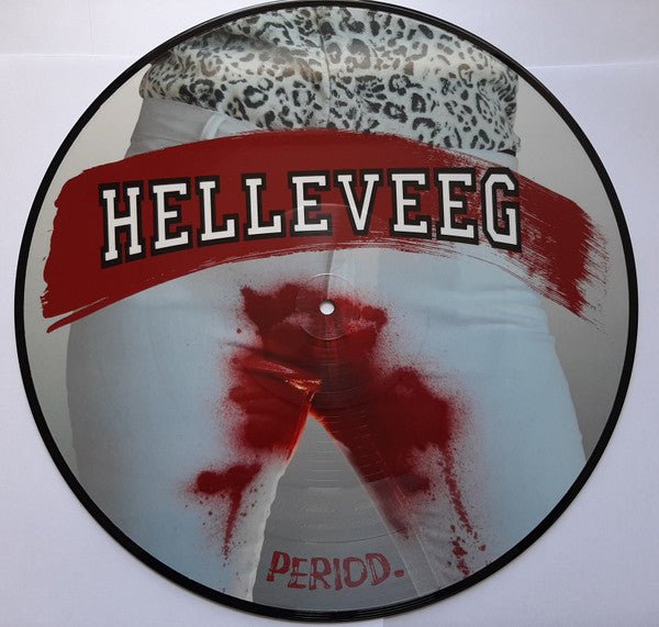 Helleveeg : Period. (12", Pic)