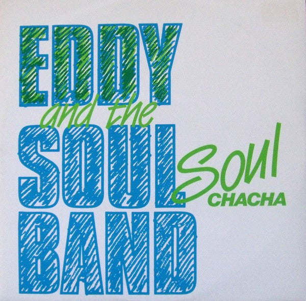 Eddy & The Soulband : Soul Chacha (12", EP)