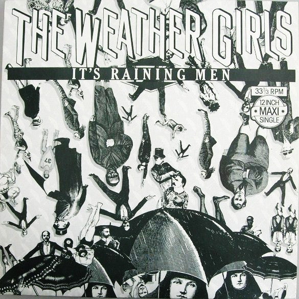 The Weather Girls : It's Raining Men (12", Maxi)