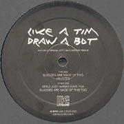 Like A Tim : Draw A Bot (12", Ltd, Num)