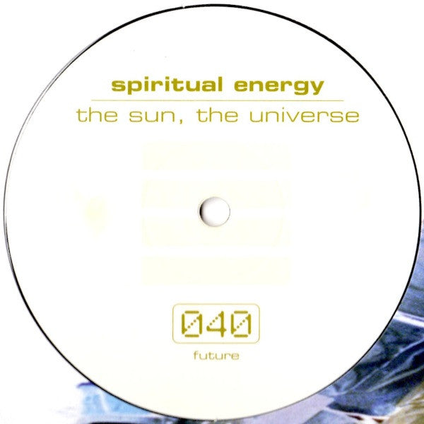 Spiritual Energy : The Sun, The Universe (12")