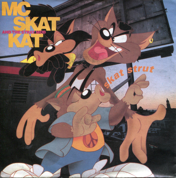 MC Skat Kat And The Stray Mob : Skat Strut (7", Single)