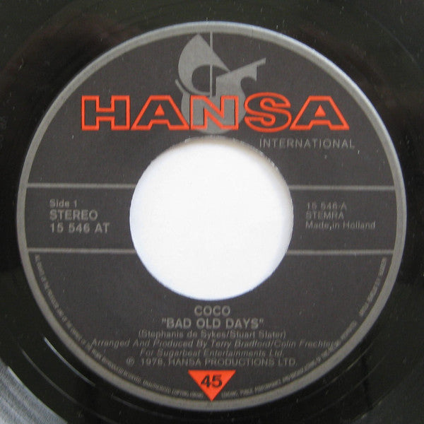 Co Co : Bad Old Days / Get You Out Of My Life (7", Single)