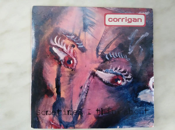 Corrigan : Sometimes I Think About (7", Single)