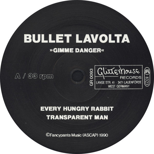Bullet LaVolta : Gimme Danger (12")