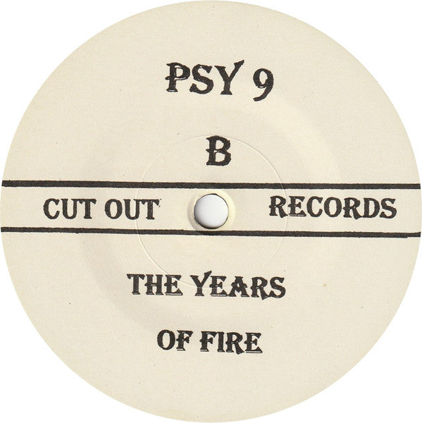 Psy 9 : The Years Of Fire (7")