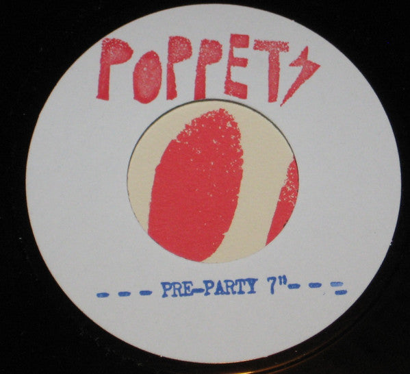 Poppets (2) : Pre-Party (7", Ltd)