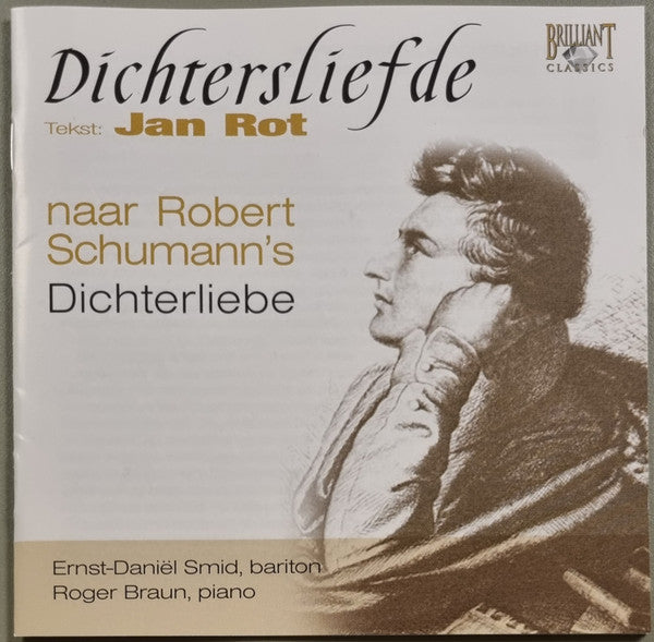 Robert Schumann / Jan Rot : Dichtersliefde (Naar Robert Schumann's Dichterliebe) (CD, Album)