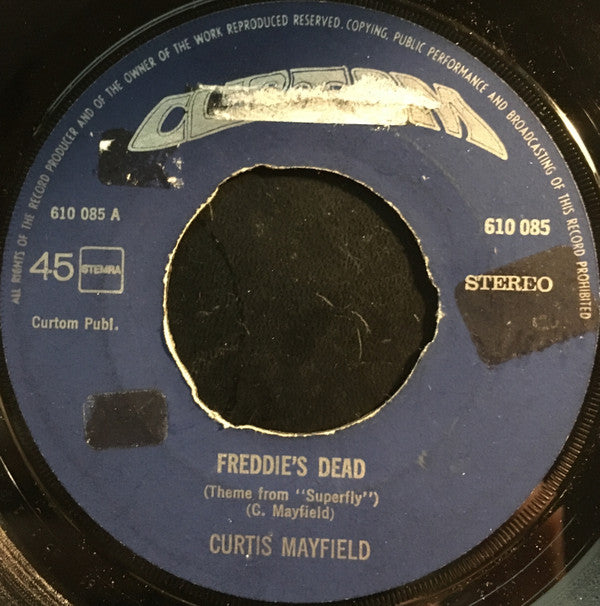 Curtis Mayfield : Freddie's Dead (Theme From 'Superfly') (7")