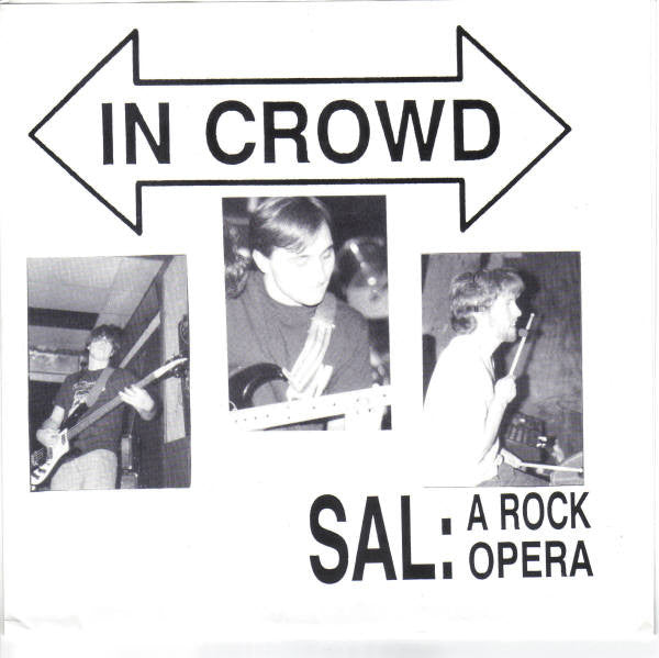In Crowd : SAL: A Rock Opera (7")