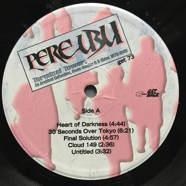 Pere Ubu : Terminal Tower: An Archival Collection, Nonlp Singles & B Sides 1975-1980  (LP, Comp)