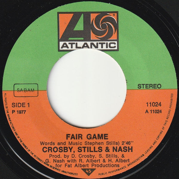 Crosby, Stills & Nash : Fair Game (7")