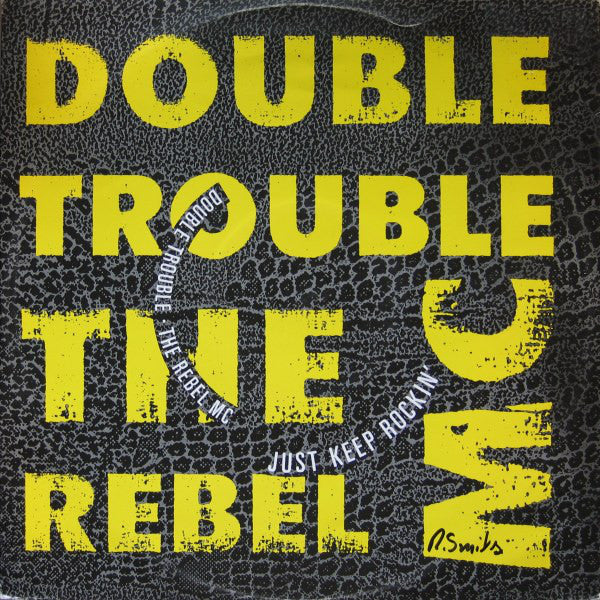Double Trouble & Rebel MC : Just Keep Rockin' (12")
