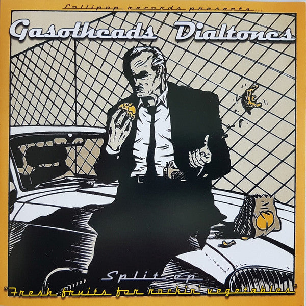 Gasolheads / The Dialtones : Fresh Fruit For Rockin' Vegetables (7", EP)