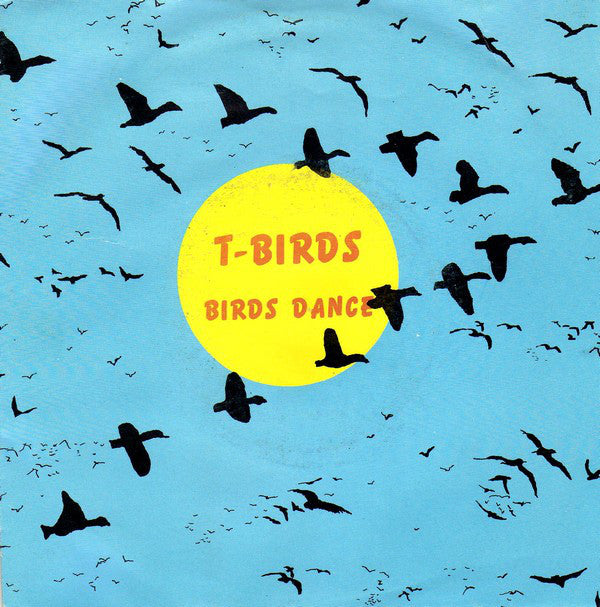T-Birds : Birds Dance (12")